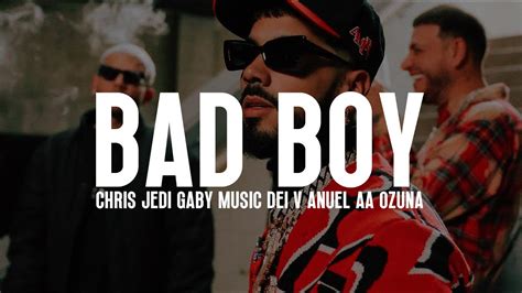 chanel bad boyz letra|Chris Jedi, Gaby Music, Dei V, Anuel, Ozuna .